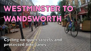 The best way to cycle from Westminster to Wandsworth Town