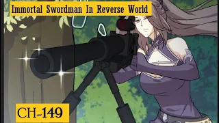 {Ch-149}IMMORTAL SWORDSMAN IN THE REVERSE WORLD | Manga on tv