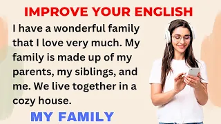 My Family | Improve your English | Learning English Speaking | Level 1 | Listen and Practice