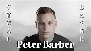 Peter Barber VOCAL RANGE (B♭-1-E6)