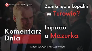 Kopalania TURÓW do zamknięcia? UE nakłada kary na Polskę. Impreza u Mazurka | Kowalski,  Lewicki