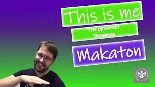 Makaton - This Is Me - The Greatest Showman - Treloar's College Sing & Sign