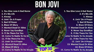 Bon Jovi 2024 MIX Greatest Hits - You Give Love A Bad Name, It's My Life, Always, Livin' On A Pr...