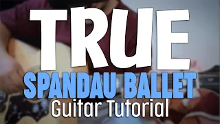 GUITAR TUTORIAL | TRUE - SPANDAU BALLET