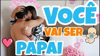 VOCÊ VAI SER PAPAI - SURPRESA PARA O MARIDO | REVELANDO A GRAVIDEZ