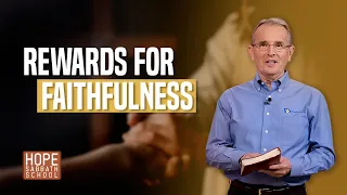 Lesson 12: Rewards for Faithfulness | Hope Sabbath School