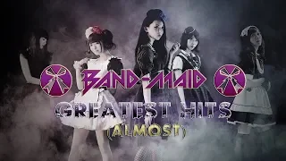 BAND-MAID : (Almost) Greatest Hits Compilation a.k.a. Part 2