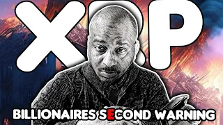 XRP Dire Second Warning By Billionaire