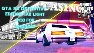 Gta sa definitive edition Car Light mod for gta sa android |  by gta modder