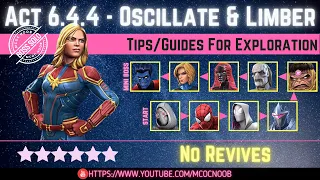 MCOC: Act 6.4.4 - Oscillate, Personal Space & Limber - Tips/Guides - No Revives - Story quest