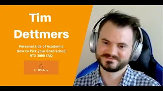 Tim Dettmers: Personal Side of Academia, How to pick your Grad School, RTX 3000 FAQ