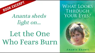 Ananta Kranti ~ Let the One Who Fears Burn