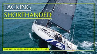 How to sail double handed: Expert sailor, Pip Hare's, guide to tacking