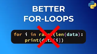 6 Tips to write BETTER For Loops in Python