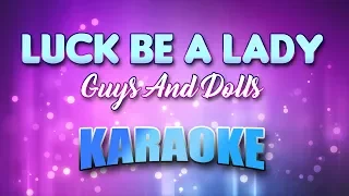 Guys And Dolls - Luck Be A Lady (Karaoke & Lyrics)