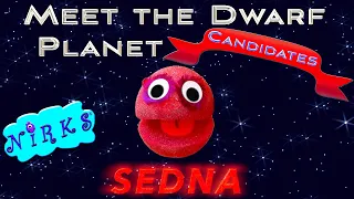 Meet Sedna - Meet the Dwarf Planets Ep. 7 - Outer Space / Astronomy Song for kids - The Nirks