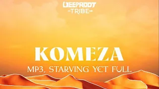 Starving Yet Full & MP3(DE) - Komeza/Extended Mix/