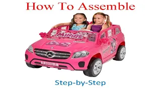 How to assemble 12 Volt Minnie Mouse Mercedes GLS-320 Battery Powered Ride-On