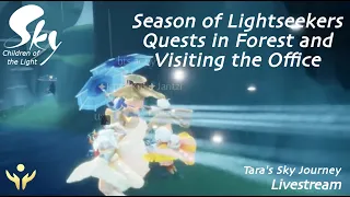 Sky Children of the Light: Lightseekers Quests in Forest and Visiting the Office