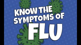 Know the common symptoms of flu