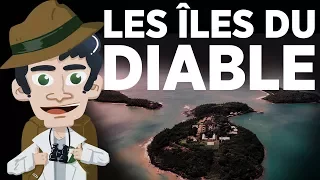 Les îles du DIABLE... ou du SALUT !