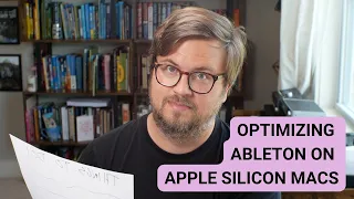 Everything I Know About Optimizing Ableton Live For Apple Silicon