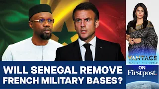 Senegal's PM Ousmane Sonko to Remove French Military Bases? | Vantage with Palki Sharma