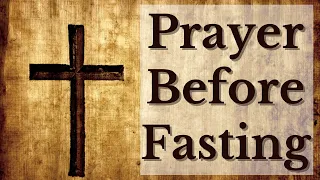 Fasting Prayer | A Prayer Before Fasting