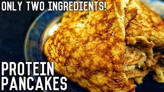 2 Ingredient Protein Pancakes | Healthy Breakfast Recipe