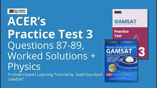 GAMSAT Tutorial on ACER's GAMSAT Practice Test 3, Questions 87 - 89, Problem-based Learning