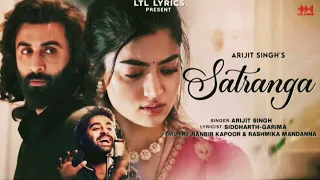 Satranga ( full song) | ARJIT SINGH