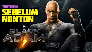 SEMUA HAL YANG PERLU KAMU TAU SEBELUM NONTON BLACK ADAM