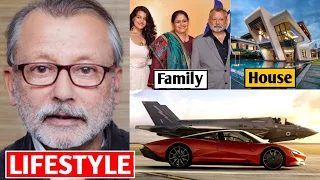 Pankaj Kapur Lifestyle 2022, Income, Age, Son, Biography, Family, G.T. Films
