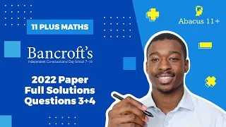 11 Plus Maths | Bancroft's School Maths Sample Paper 2022 | Full Solutions (Q3-4)