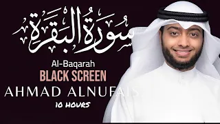 10 Hrs Quran with Rain Sound/ Surah Al-Baqarah /Black Screen/Reciter Ahmed Alnufais احمد النفيس