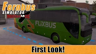 Fernbus Simulator - First Look