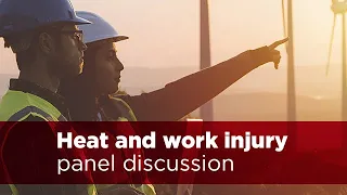 Heat and work injury prevention – a shared responsibility