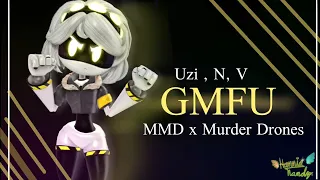 | MMD X Murder Drones | GMFU (Uzi,N,V)|| Hannia Nandz.