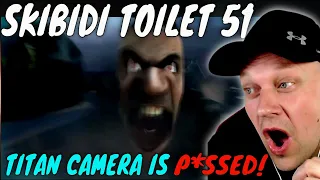 SKIBIDI TOILET 51 | Titan Camera Man is On The RAMPAGE!! [ Reaction ]