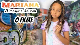 MARIANA, A menina de rua - O filme / Laila Brandão