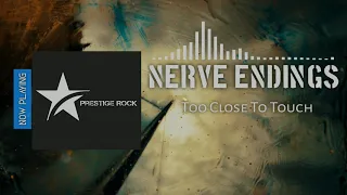 Too Close To Touch - Nerve Endings [HD]