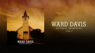 Ward Davis "Day One" (Official Audio)