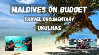 Maldives(5N/6D) on Budget | Travel guide | Ukulhas - best local island | Scuba Snorkeling | Sandbank