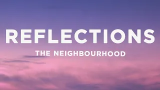 The Neighbourhood - Reflections (sped up/TikTok Remix) Lyrics | maybe it's a blessing in disguise