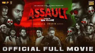 Assault - Tamil Movie  | 4K | Ram Villanz | V.A Pravin Musical | Draj Network | (Eng & Malay.Subs)