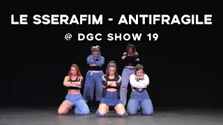 [DGC Show 19] Le Sserafim - Antifragile Dance Cover