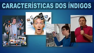 Quais as características dos Índigos? Será que você é um deles?