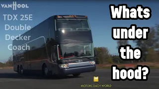 What's under the hood of the Double Decker bus? | Vanhool TDX 25E Techs and Specs