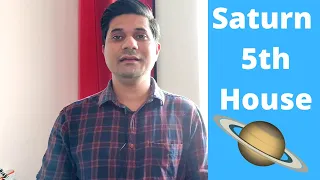 Saturn in 5th House in Vedic Astrology (Saturn in the Fifth House)