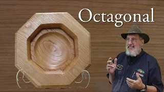 How I Turned an Octagonal bowl.    FOUR WAYS' PROJECT    May 1st 2024 Woodturning with Sam Angelo